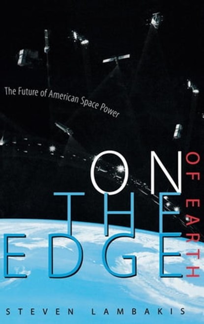 On the Edge of Earth, Steven Lambakis - Ebook - 9780813145785