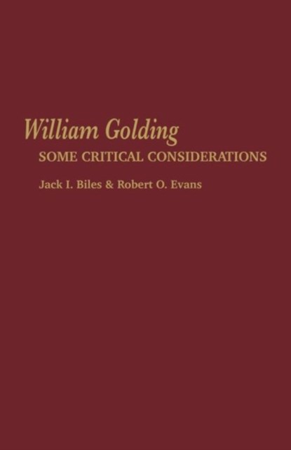 William Golding, Jack I. Biles ; Robert O. Evans - Paperback - 9780813151274