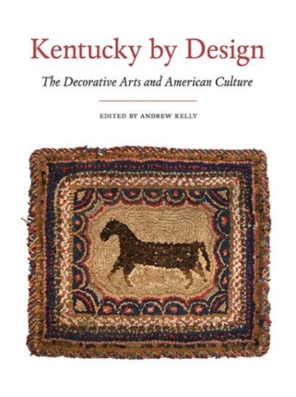 Kentucky by Design, Andrew Kelly - Gebonden - 9780813155678