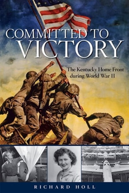 Committed to Victory, Richard Holl - Ebook - 9780813165646