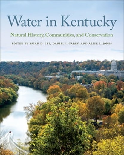 Water in Kentucky, Brian D. Lee ; Daniel I. Carey ; Alice L. Jones - Ebook - 9780813168692