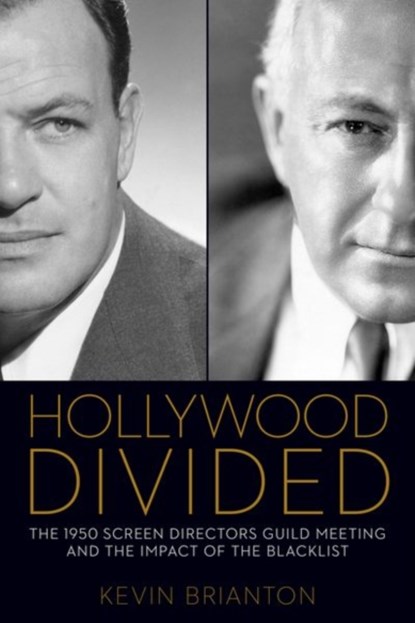 Hollywood Divided, Kevin Brianton - Gebonden - 9780813168920