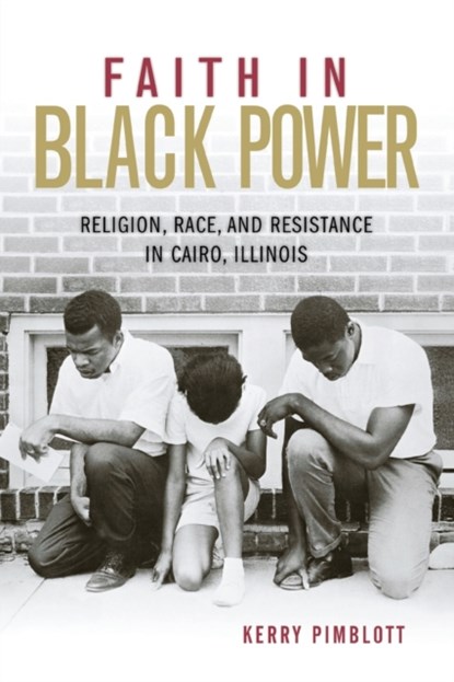 Faith in Black Power, Kerry Pimblott - Paperback - 9780813178479