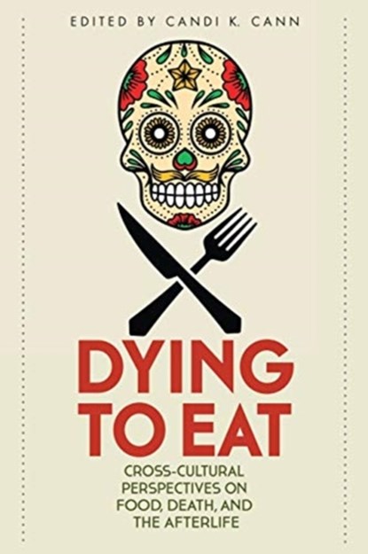 Dying to Eat, Candi K. Cann - Paperback - 9780813178516