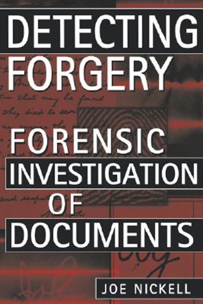 Detecting Forgery, Joe Nickell - Paperback - 9780813191256