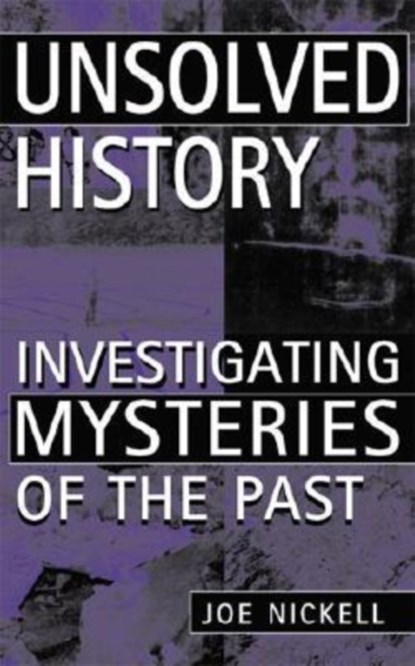 Unsolved History, Joe Nickell - Paperback - 9780813191379