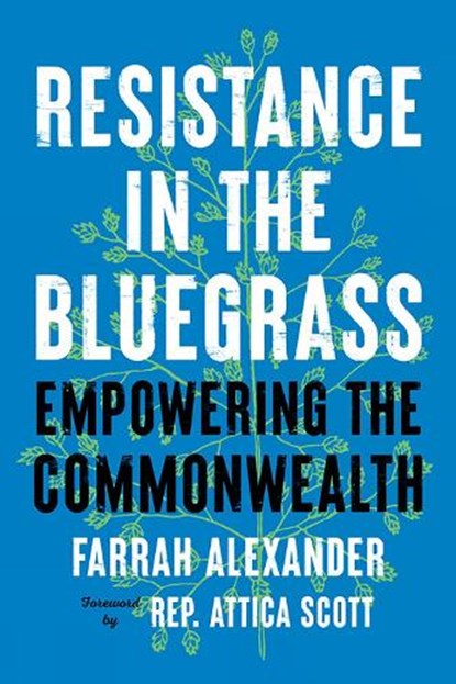 Resistance in the Bluegrass, Farrah Alexander ; Attica Scott - Gebonden - 9780813195261