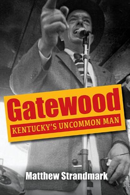 Gatewood, Matthew Strandmark - Gebonden - 9780813198415