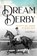 Dream Derby, Avalyn Hunter - Paperback - 9780813199191