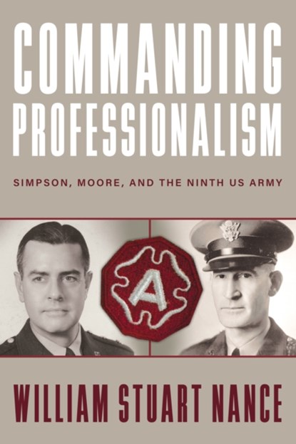 Commanding Professionalism, William Stuart Nance ; Robert M Citino - Paperback - 9780813199269