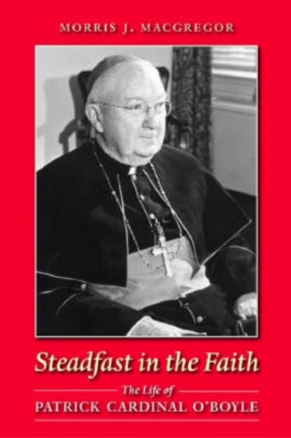Steadfast in the Faith, Morris J. MacGregor - Gebonden - 9780813214283