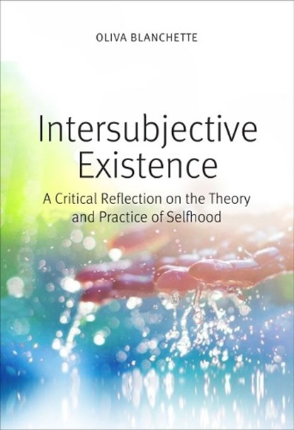 Intersubjective Existence, Oliva Blanchette - Paperback - 9780813234670