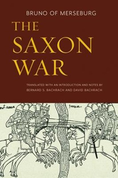 The Saxon War, Bruno of Merseburg - Paperback - 9780813234953