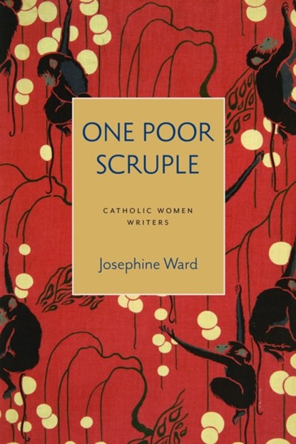 One Poor Scruple, Josephine Ward ; Julia Meszaros ; Bonnie Lander Johnson - Paperback - 9780813236025