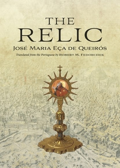 The Relic, José Maria Eça de Queirós - Paperback - 9780813236599