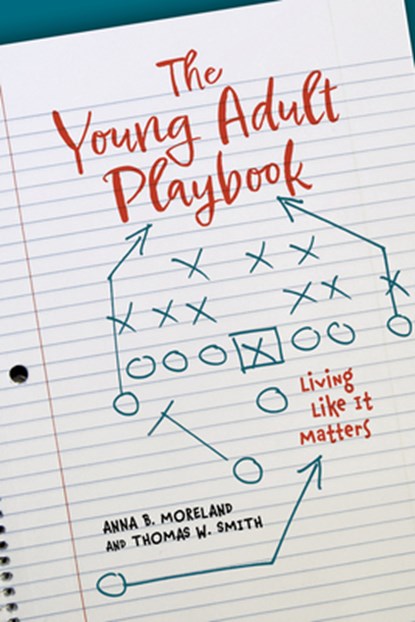 The Young Adult Playbook, Anna Moreland ; Thomas W. Smith - Paperback - 9780813239200