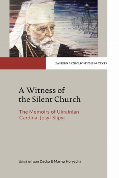 A Witness of the Silent Church, Josyf Slipyj - Gebonden - 9780813240411
