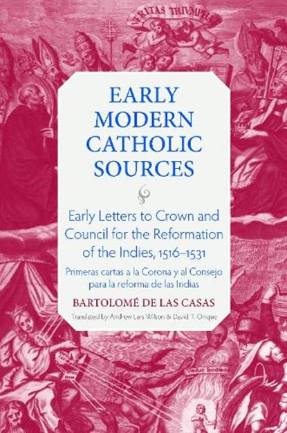 Early Letters to Crown and the Council for the Reformation of the Indies, 1516-1531, Bartolome de las Casas - Gebonden - 9780813240435