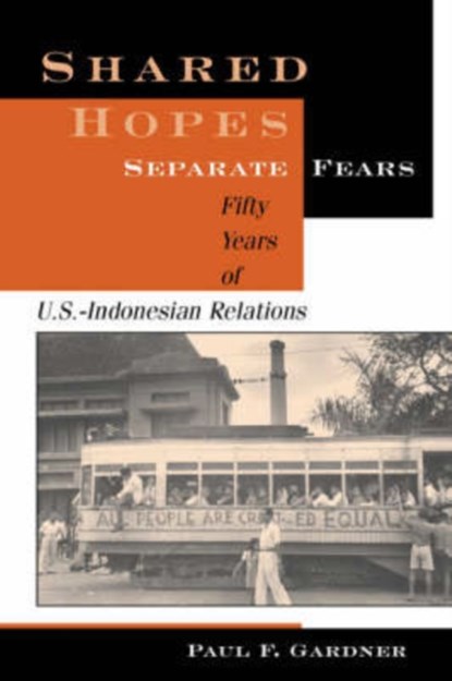 Shared Hopes, Separate Fears, Paul F Gardner - Paperback - 9780813331911