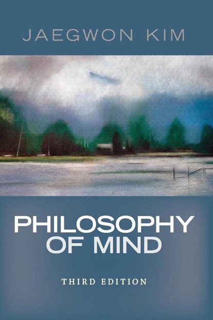 Philosophy of Mind, Jaegwon Kim - Paperback - 9780813344584