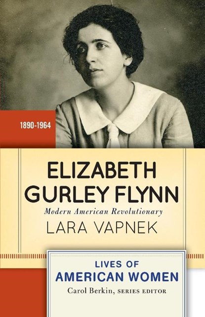 Elizabeth Gurley Flynn, Lara Vapnek - Paperback - 9780813348094