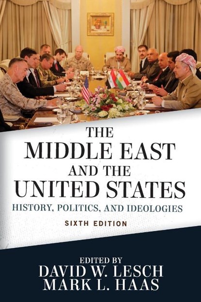 The Middle East and the United States, David W. Lesch - Paperback - 9780813350585