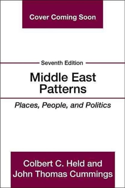 Middle East Patterns, Colbert Held ; John Thomas Cummings - Paperback - 9780813350592