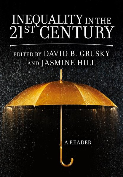 Inequality in the 21st Century, David Grusky ; Jasmine Hill - Paperback - 9780813350646