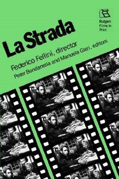 La Strada, FELLINI,  Federico - Paperback - 9780813512372