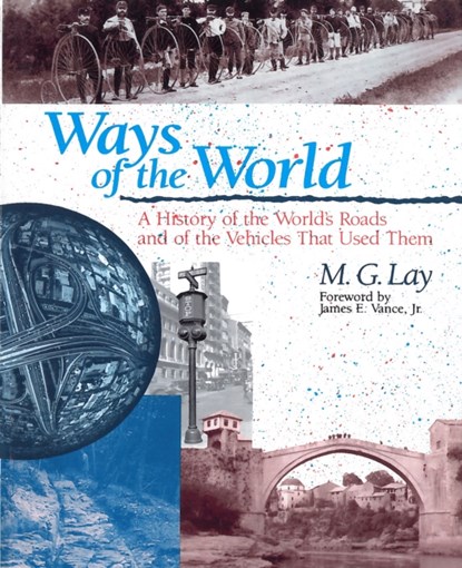 Ways of the World, M. G. Lay - Paperback - 9780813526911