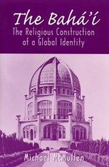 The Baha'i - MCMULLEN,  Michael - 9780813528359