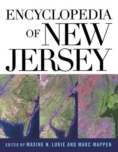 Encyclopedia of New Jersey, MARC MAPPEN ; MAXINE N. LURIE (ASSOCIATE PROFESSOR AND CHAIR,  Department of History, Seton Hall University, USA) - Gebonden - 9780813533254