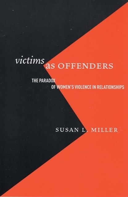 Victims as Offenders, Susan L. Miller - Paperback - 9780813536712