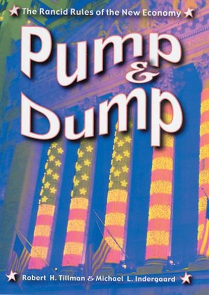 Pump and Dump, TILLMAN,  Robert H. - Gebonden - 9780813536804