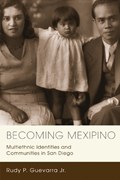 Becoming Mexipino | JR., Rudy P. Guevarra, | 