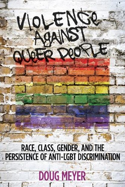 Violence against Queer People, Doug Meyer - Paperback - 9780813573151