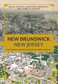 New Brunswick, New Jersey | Listokin, David ; Berkhout, Dorothea ; Hughes, James W. | 