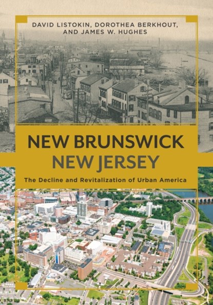 New Brunswick, New Jersey, David Listokin ; Dorothea Berkhout ; James W. Hughes - Gebonden - 9780813575148
