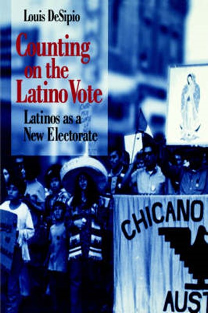 Counting on the Latino Vote, Louis DeSipio - Paperback - 9780813918297