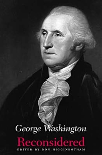 George Washington Reconsidered, Don Higginbotham - Paperback - 9780813920061