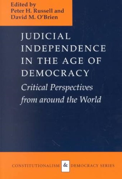 Judicial Independence in the Age of Democracy, Peter H. Russell ; David M. O'Brien - Paperback - 9780813920160