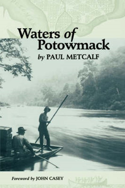 Waters of Potowmack, Paul Metcalf - Paperback - 9780813920429