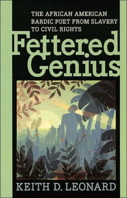 Fettered Genius, Keith D. Leonard - Gebonden - 9780813925059