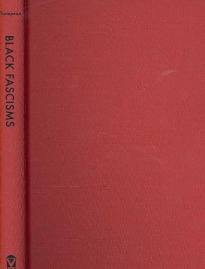 Black Fascisms, Mark Christian Thompson - Gebonden - 9780813926704