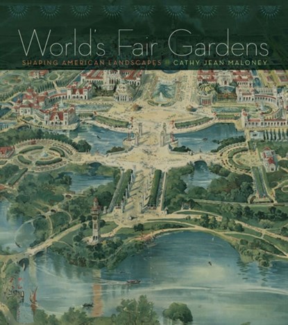 World's Fair Gardens, Maloney - Gebonden - 9780813933115
