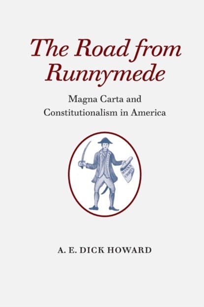 The Road from Runnymede, A.E. Dick Howard - Paperback - 9780813938066