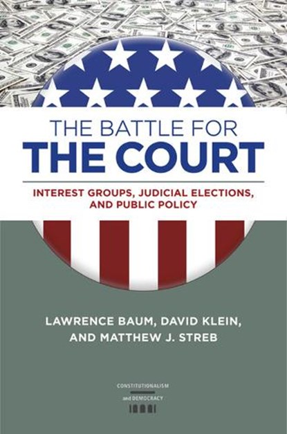 The Battle for the Court, LAWRENCE BAUM ; DAVID,  M.D Klein ; Matthew J. Streb - Gebonden - 9780813940342
