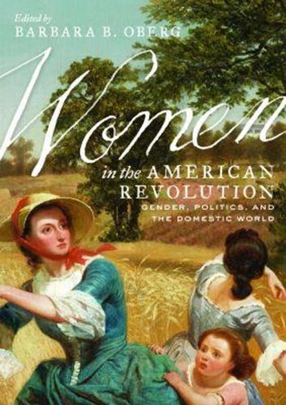 Women in the American Revolution, Barbara B. Oberg - Gebonden - 9780813942599