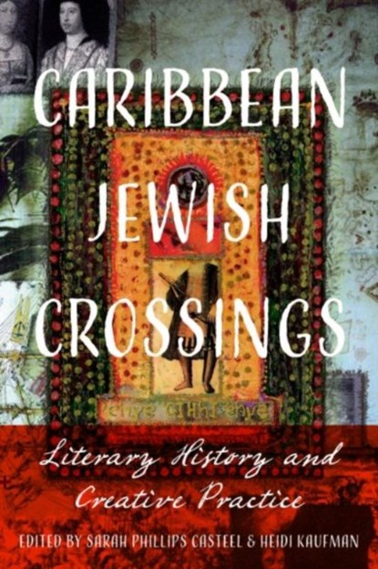 Caribbean Jewish Crossings, Sarah Phillips Casteel ; Heidi Kaufman - Gebonden - 9780813943282