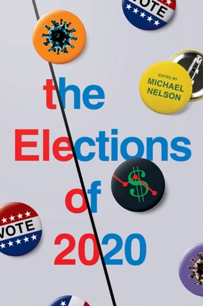 The Elections of 2020, Michael Nelson - Paperback - 9780813946184